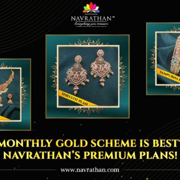Which Monthly Gold Scheme is Best? Check Navrathan’s Premium Plans!